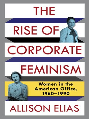 cover image of The Rise of Corporate Feminism